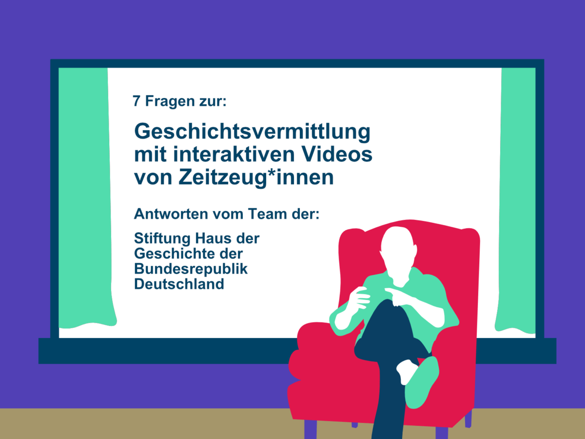 Geschichtsvermittlung mit interaktiven Videos von Zeitzeug*innen