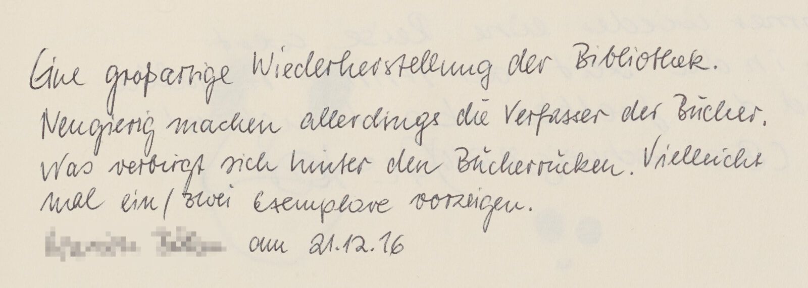 Eintrag eines Gastes, der neugierig auf die Bücher ist und sich wünscht, mal ein bis zwei Exemplare vorzuzeigen